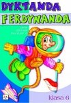 Zbiór dyktand dla klasy VI. Dyktanda Ferdynanda
