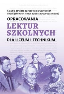 Opracowania lektur szkolnych dla liceum i technikum 