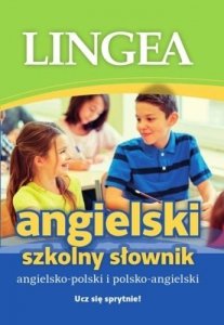 Szkolny słownik angielsko-polski i polsko-angielski. Ucz się sprytnie! 