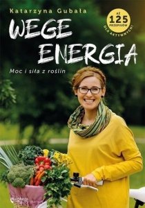 Wege energia. Moc i siła roślin 
