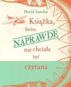 Książka, która NAPRAWDĘ nie chciała być czytana 