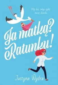 Ja matką? Ratunku! 
