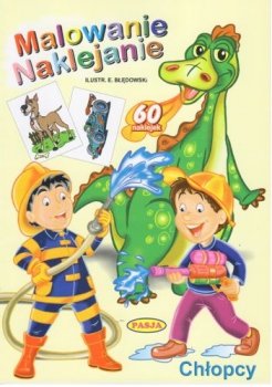 Malowanie. Naklejanie. Chłopcy