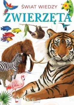 Zwierzęta. Świat wiedzy