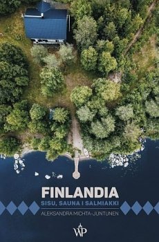 Finlandia. Sisu, sauna i salmiakki - uszkodzona okładka