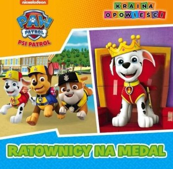 Ratownicy na medal Kraina opowieści. Psi Patrol