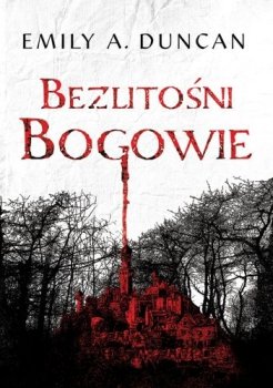 Bezlitośni bogowie. Something Dark and Holy, tom 2