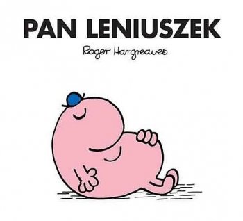 Pan Leniuszek. Mr. Men i Mała Miss