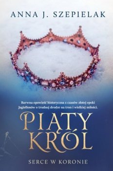 Piąty król. Serce w koronie, tom 2