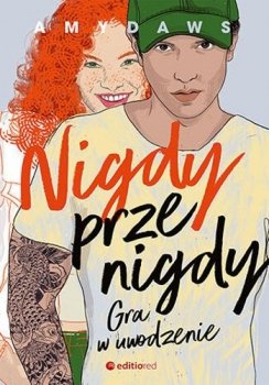 Nigdy, przenigdy. Gra w uwodzenie