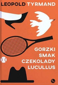 Gorzki smak czekolady Lucullus i inne opowiadania - stan outletowy