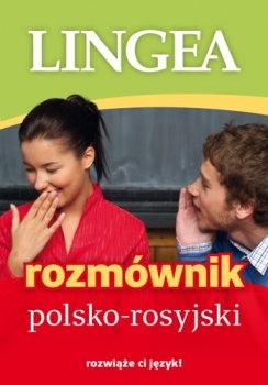 Rozmównik polsko-rosyjski rozwiąże Ci język