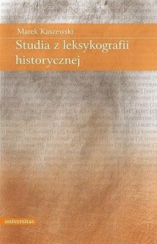 Studia z leksykografii historycznej. wydanie 2 rozszerzone