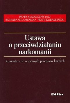 Ustawa o przeciwdziałaniu narkomanii. Komentarz do wybranych przepisów karnych - stan outletowy