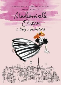 Mademoiselle Oiseau i listy z przeszłości. Mademoiselle Oiseau, tom 2