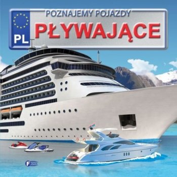 Poznajemy pojazdy. Pływające