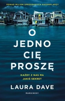 O jedno Cię proszę