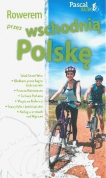 Rowerem przez wschodnią Polskę. Pascal Bike