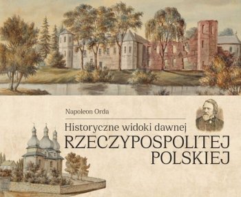 Historyczne widoki dawnej Rzeczypospolitej