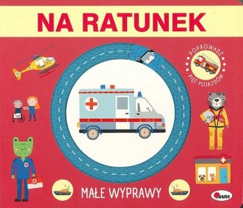 Małe wyprawy. Na ratunek