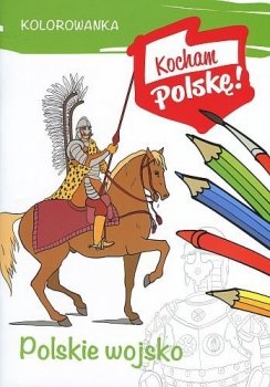 Kolorowanka. Wojsko Polskie