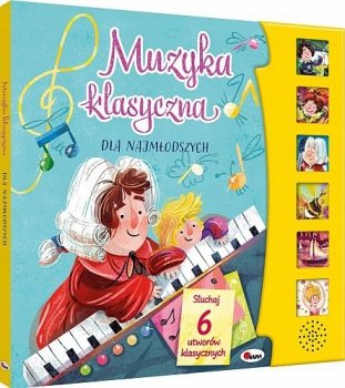 Muzyka klasyczna dla najmłodszych