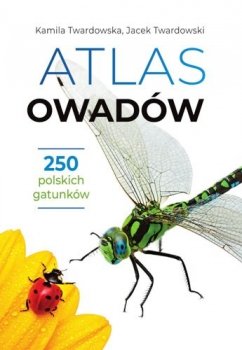 Atlas owadów. 250 polskich gatunków. Nowy