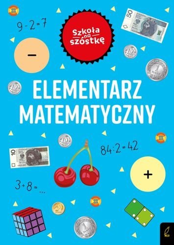 Elementarz matematyczny. Szkoła na szóstkę, Marta Krzemińska