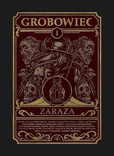 Grobowiec. Zaraza, tom 1