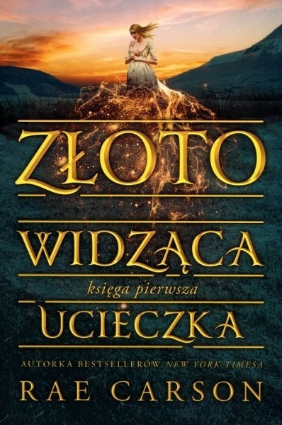 Ucieczka. Złotowidząca. Księga pierwsza, Rae Carson, Jaguar