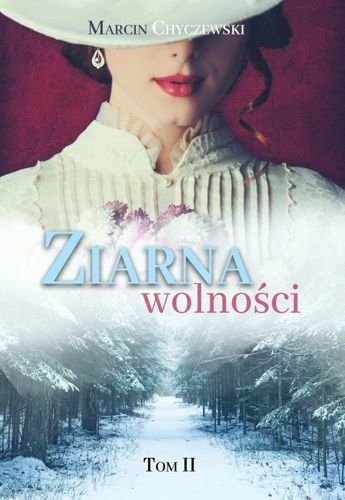 Ziarna wolności, tom 2, Marcin Chyczewski