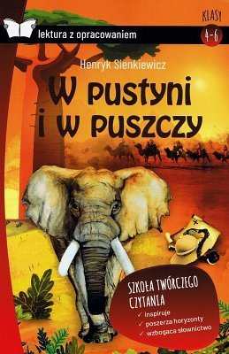 W pustyni i w puszczy. Oprawa miękka. Z opracowaniem