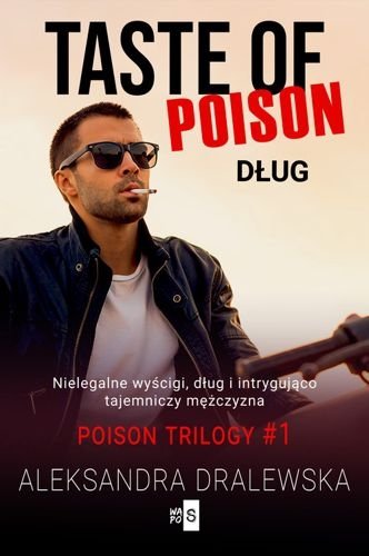 Taste of poison. Dług. Poison trilogy, tom 1, Aleksandra Dralewska