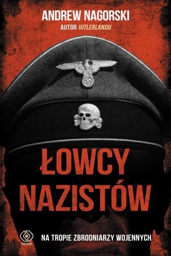 Łowcy nazistów, Andrew Nagorski