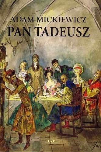 Pan Tadeusz, Adam Mickiewicz, G&amp;P