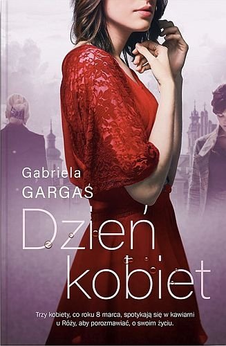 Dzień kobiet. Wydanie kieszonkowe, Gabriela Gargaś
