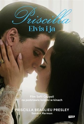 Priscilla. Elvis i ja, Sandra Harmon, Priscilla Presley