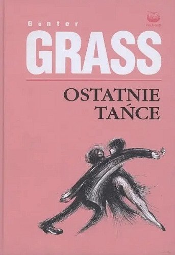 Ostatnie tańce, Gunter Grass