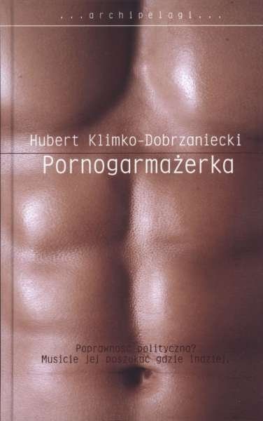 Pornogarmażerka, Hubert Klimko-Dobrzaniecki