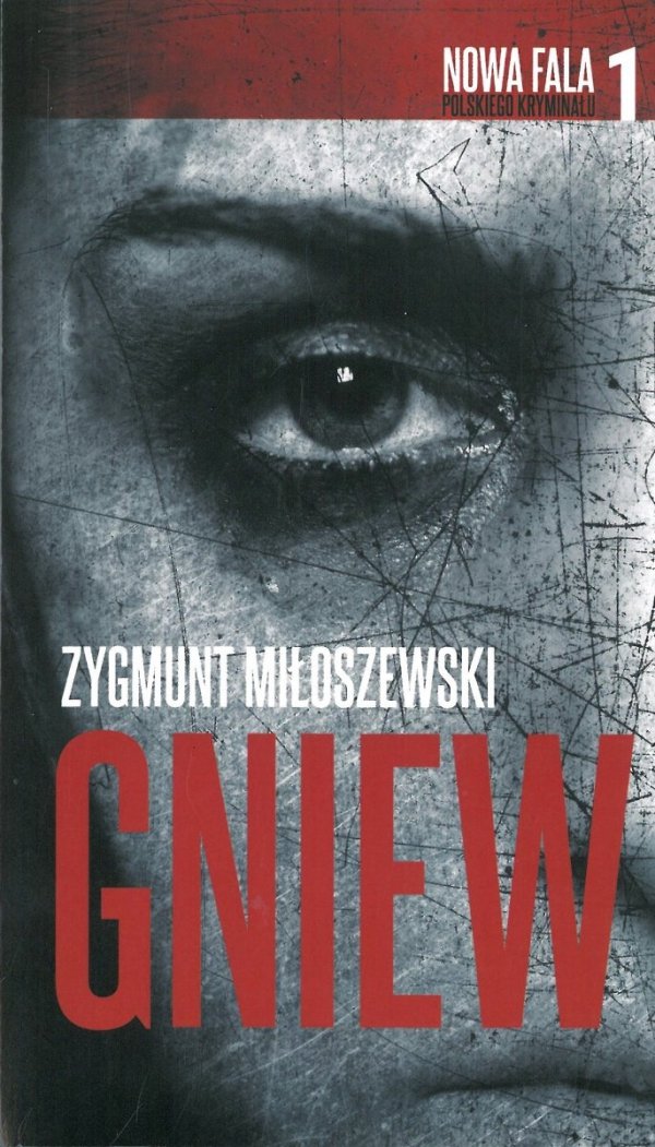 Gniew. Wydanie kieszonkowe, Zygmunt Miłoszewski, W.A.B