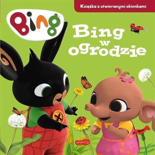 Bing w ogrodzie. Książka z okienkami, Emma Drage