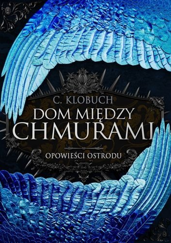 Dom między chmurami. Opowieści Ostrodu, tom 1