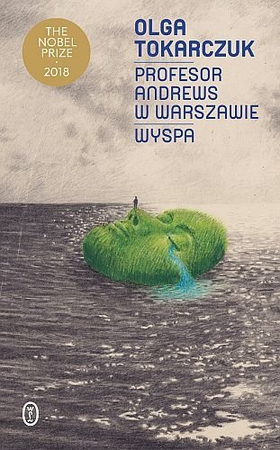 Profesor Andrews w Warszawie. Wyspa, Olga Tokarczuk