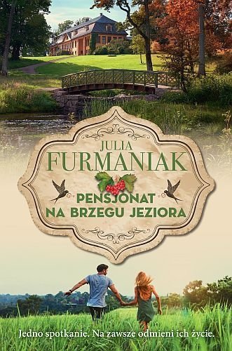 Pensjonat na brzegu jeziora, Julia Furmaniak, Filia