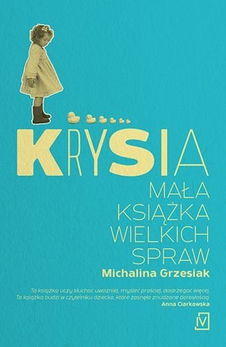 Krysia. Mała książka wielkich spraw, Michalina Grzesiak