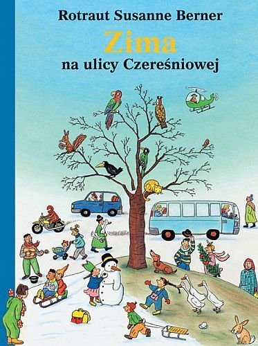 Zima na ulicy Czereśniowej, Rotraut Susanne Berner