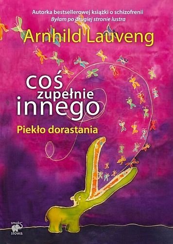 Coś zupełnie innego. Piekło dorastania, Arnhild Lauveng