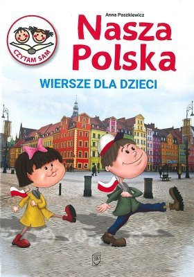 Wiersze dla dzieci. Nasza Polska