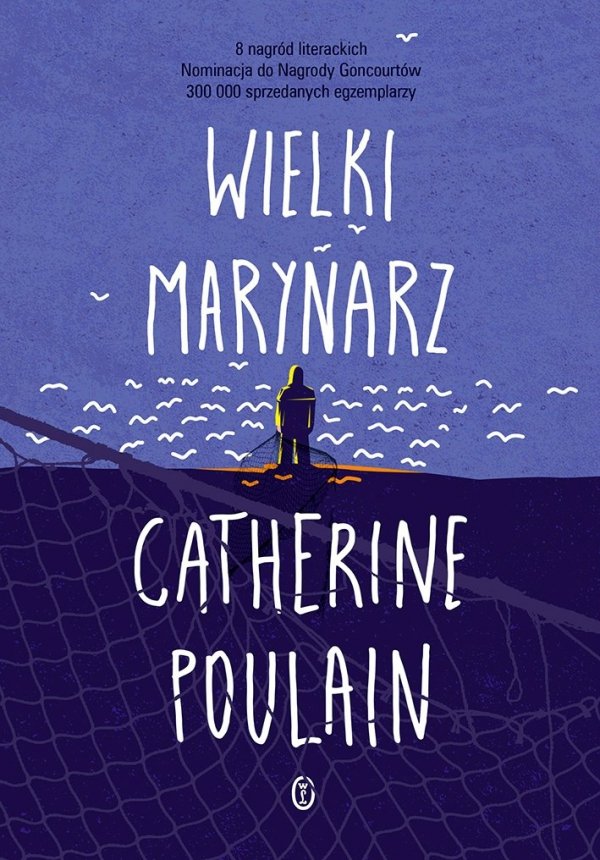 Wielki marynarz, Catherine Poulan, Wydawnictwo Literackie