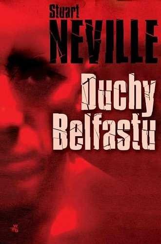 Duchy Belfastu. Jack Lennon. Tom 1, Stuart Neville